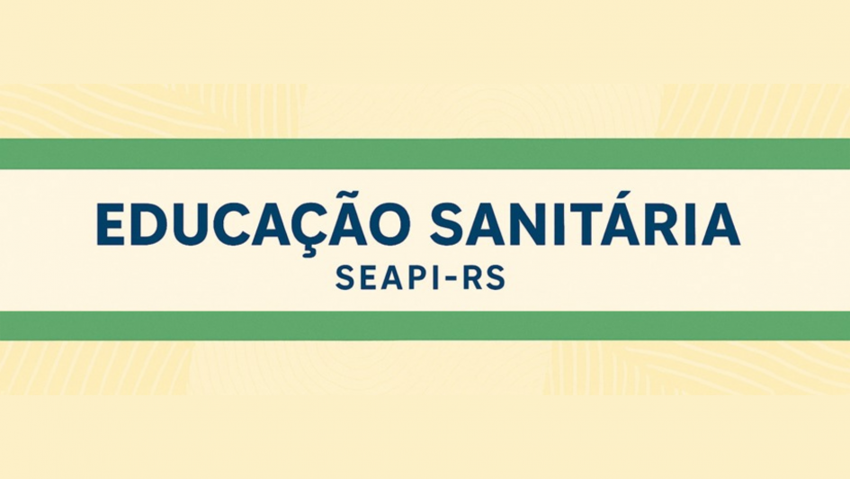 Educa&ccedil;&atilde;o Sanit&aacute;ria - Seapi-RS